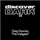 Greg Downey - The Investigator